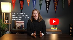 Woman sitting a desk with caption "You can use the extra time of winter break to work on the application."